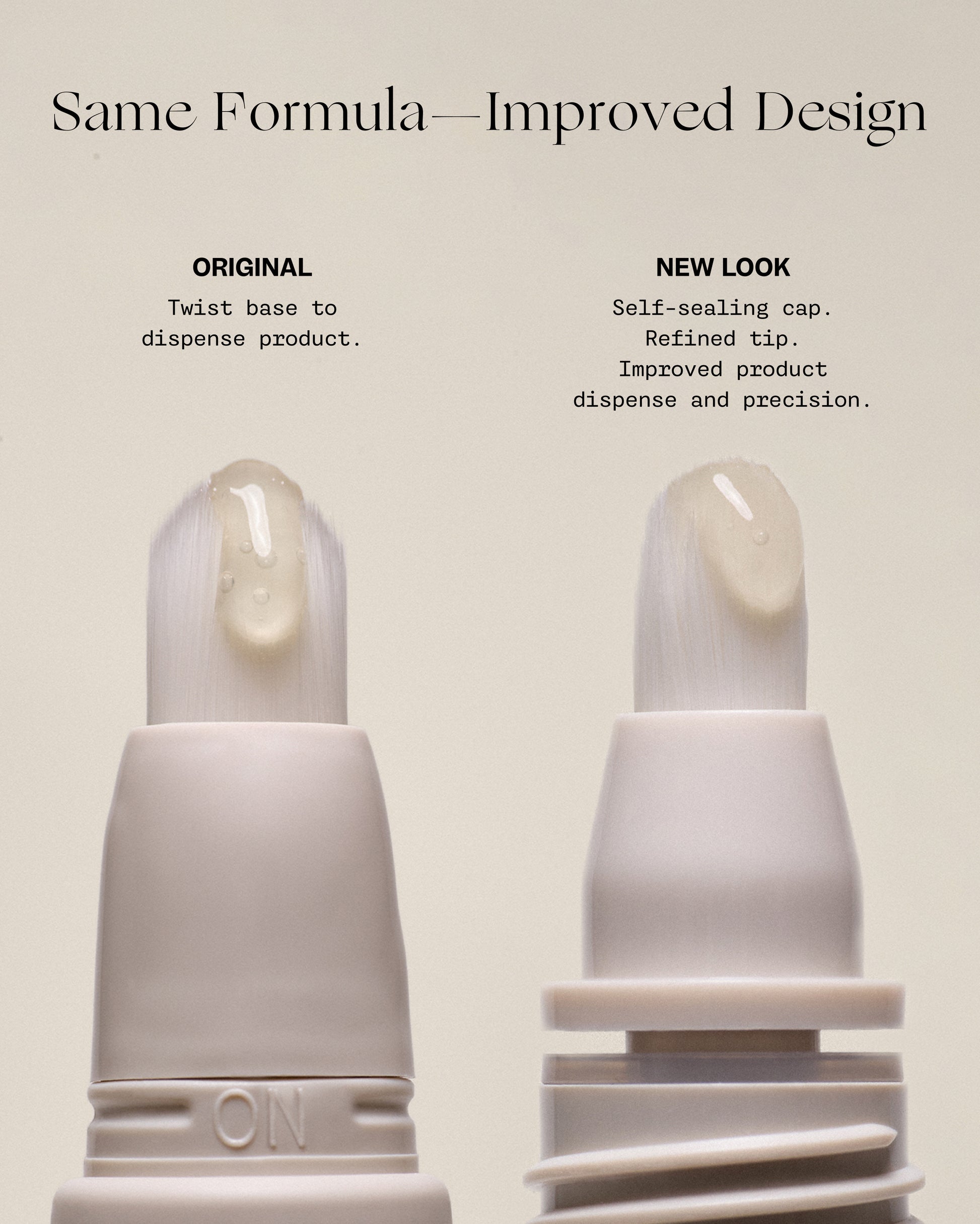 Invisible Bandage - Text reads Same Formula Improved Design. Original twist base to dispense product and new look self-sealing cap. Refined tip. Improved product dispense and precision. Two white brush-tip applicators, the brush-tip applicator on the left has "ON" text under the brush base to indicate a twist dispenser, the right, has a screw lines under the brush highlighting a twist top. - Image 8 of 14