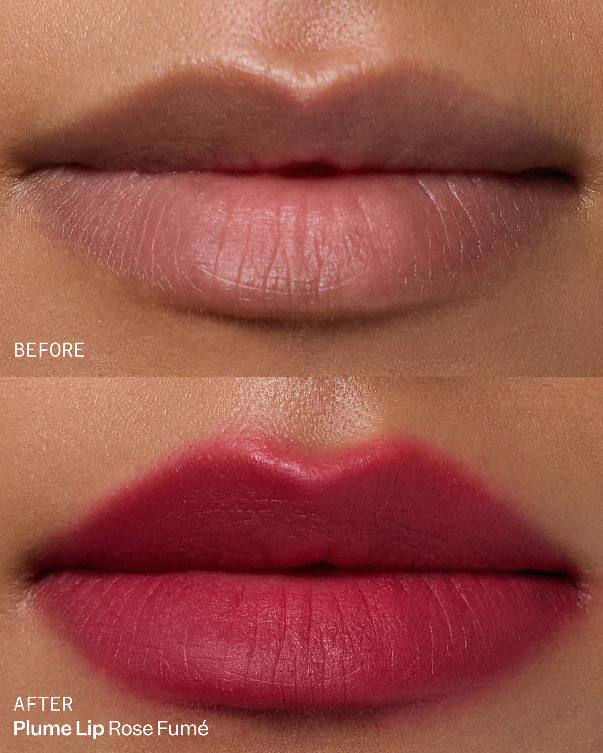 BEFORE and AFTER applying Plume Lip Rose Fumé lipstick on medium skin tone. The top shows natural lips, the bottom shows lips with a deep pink/berry shade.